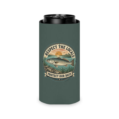 Respect the Locals - Protect Our Bays Can Koozie