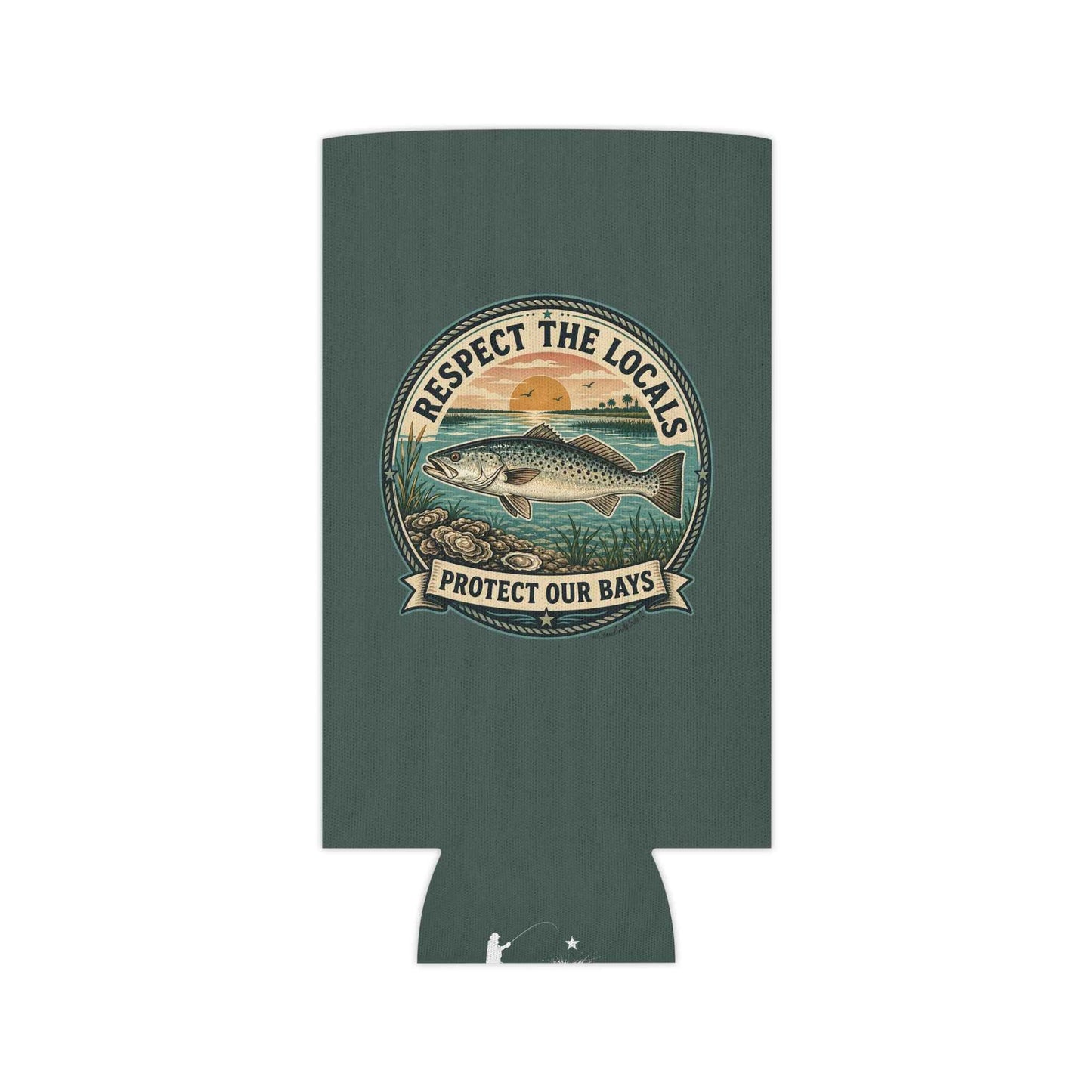Respect the Locals - Protect Our Bays Can Koozie