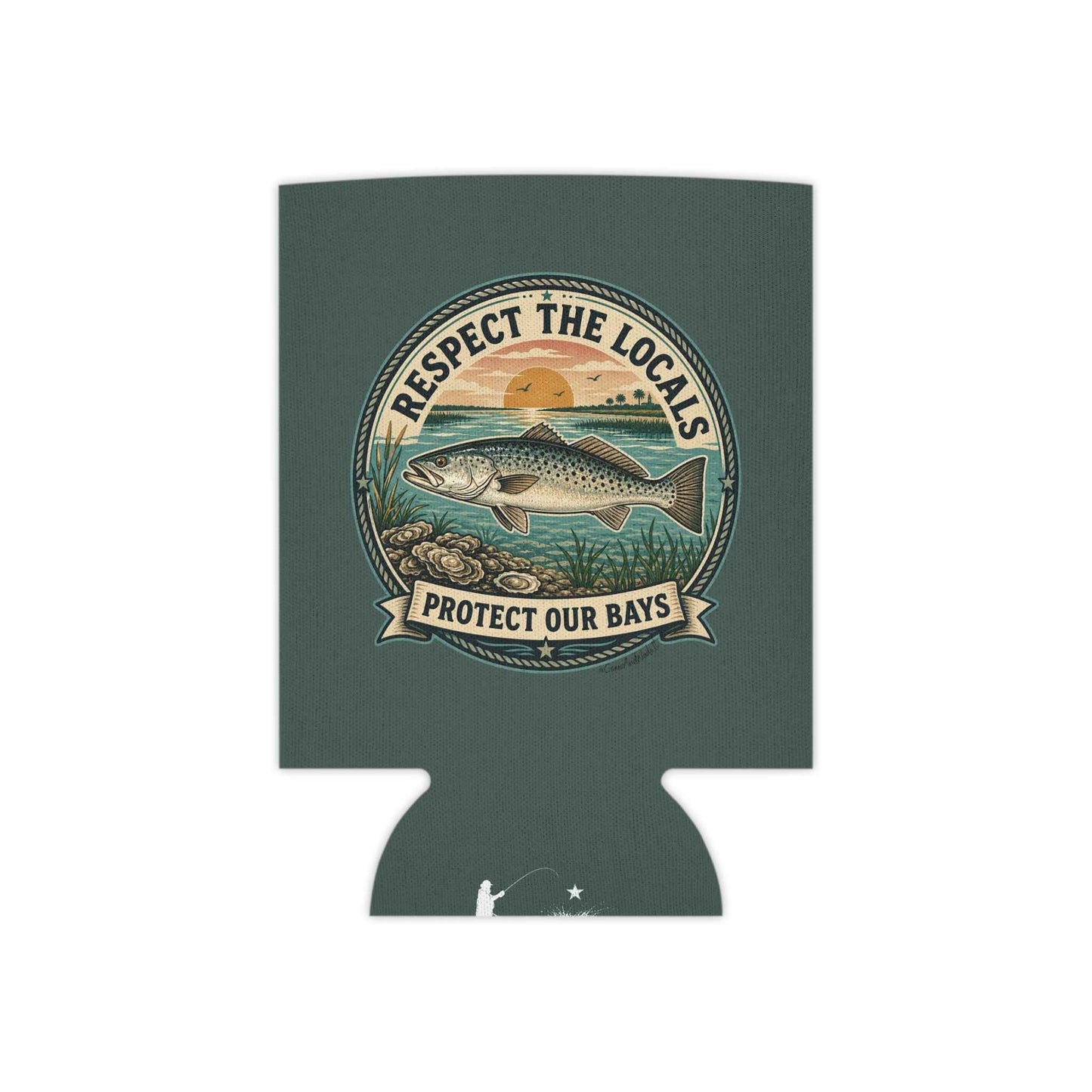 Respect the Locals - Protect Our Bays Can Koozie