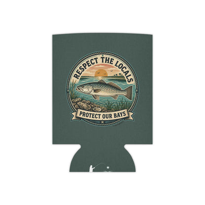 Respect the Locals - Protect Our Bays Can Koozie