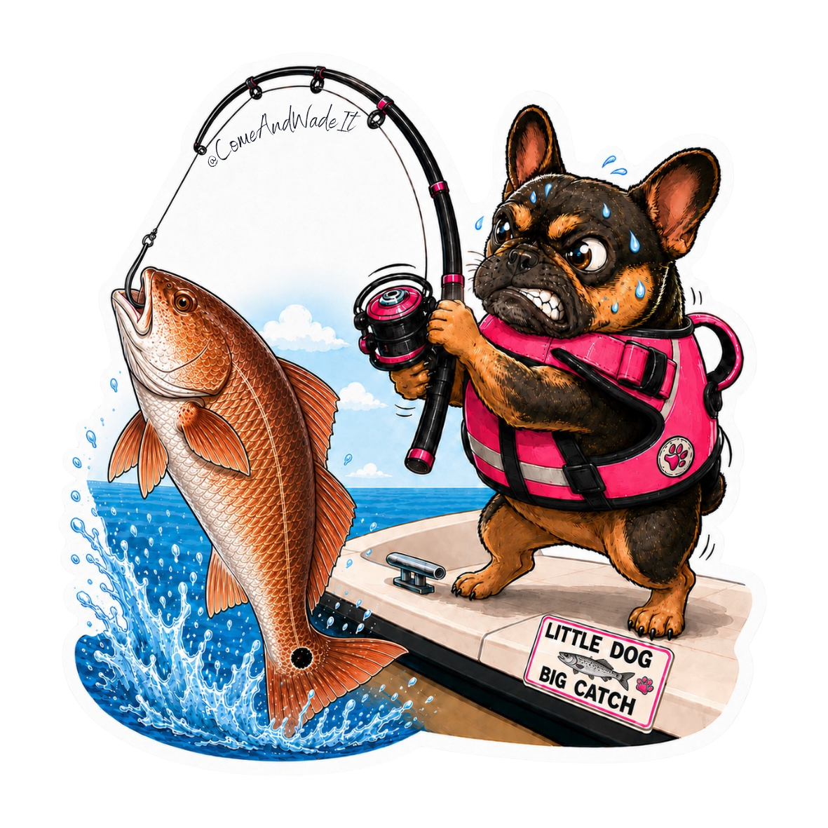 Little Dog, Big Fish French Bulldog – Sticker